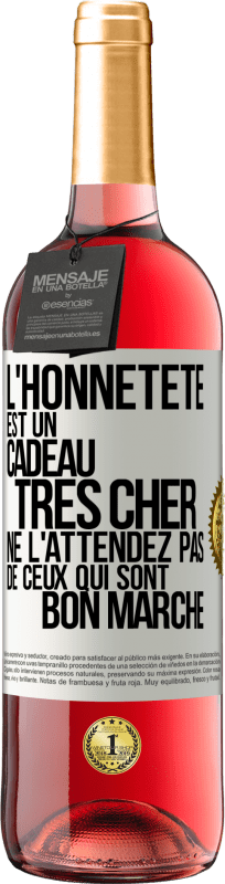 29,95 € | Vin rosé Édition ROSÉ L'honnêteté est un cadeau très cher. Ne l'attendez pas de ceux qui sont bon marché Étiquette Blanche. Étiquette personnalisable Vin jeune Récolte 2024 Tempranillo