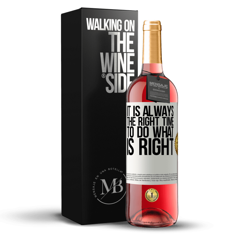 29,95 € Free Shipping | Rosé Wine ROSÉ Edition It is always the right time to do what is right White Label. Customizable label Young wine Harvest 2024 Tempranillo