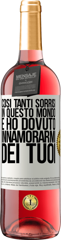 29,95 € Spedizione Gratuita | Vino rosato Edizione ROSÉ Così tanti sorrisi in questo mondo, e ho dovuto innamorarmi dei tuoi Etichetta Bianca. Etichetta personalizzabile Vino giovane Raccogliere 2025 Tempranillo