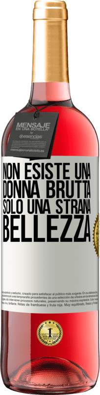 29,95 € Spedizione Gratuita | Vino rosato Edizione ROSÉ Non esiste una donna brutta, solo una strana bellezza Etichetta Bianca. Etichetta personalizzabile Vino giovane Raccogliere 2025 Tempranillo