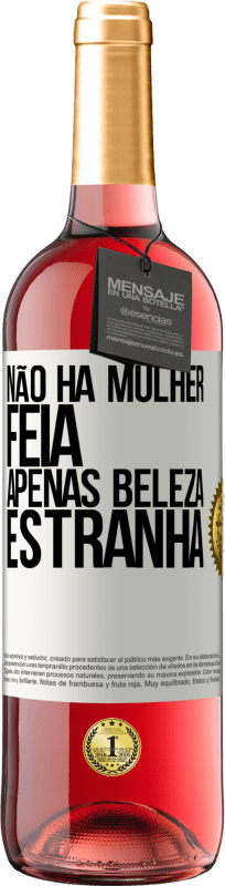 29,95 € Envio grátis | Vinho rosé Edição ROSÉ Não há mulher feia, apenas beleza estranha Etiqueta Branca. Etiqueta personalizável Vinho jovem Colheita 2024 Tempranillo