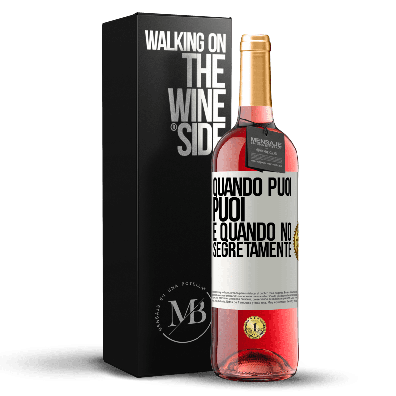 29,95 € Spedizione Gratuita | Vino rosato Edizione ROSÉ Quando puoi, puoi. E quando no, segretamente Etichetta Bianca. Etichetta personalizzabile Vino giovane Raccogliere 2024 Tempranillo