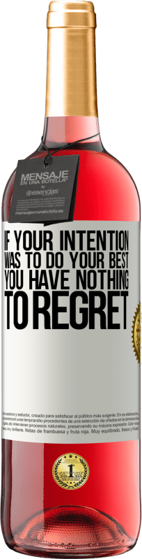 «If your intention was to do your best, you have nothing to regret» ROSÉ Edition