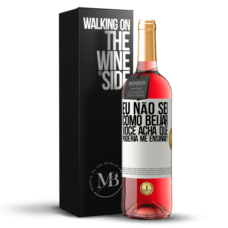 29,95 € Envio grátis | Vinho rosé Edição ROSÉ Eu não sei como beijar, você acha que poderia me ensinar? Etiqueta Branca. Etiqueta personalizável Vinho jovem Colheita 2024 Tempranillo