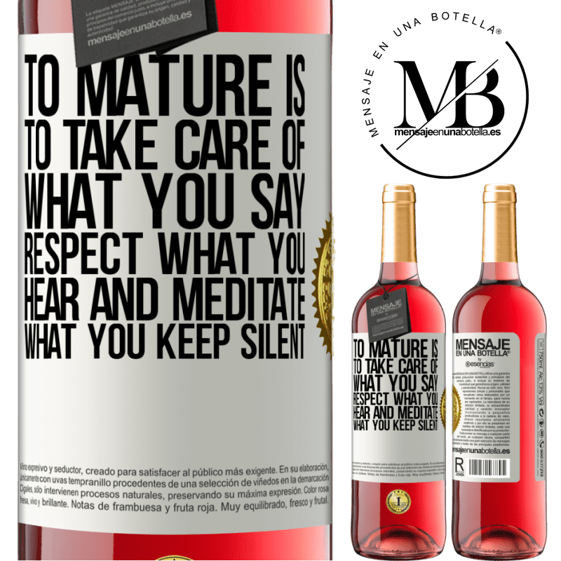 29,95 € Free Shipping | Rosé Wine ROSÉ Edition To mature is to take care of what you say, respect what you hear and meditate what you keep silent White Label. Customizable label Young wine Harvest 2021 Tempranillo