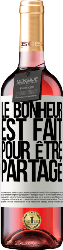 29,95 € Envoi gratuit | Vin rosé Édition ROSÉ Le bonheur est fait pour être partagé Étiquette Blanche. Étiquette personnalisable Vin jeune Récolte 2025 Tempranillo