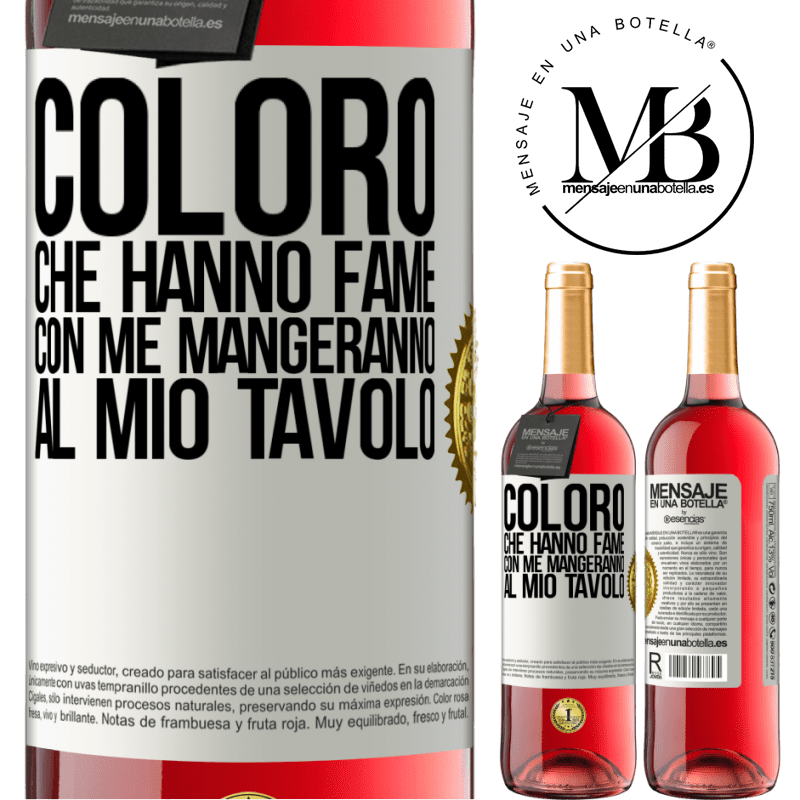 29,95 € Spedizione Gratuita | Vino rosato Edizione ROSÉ Coloro che hanno fame con me mangeranno al mio tavolo Etichetta Bianca. Etichetta personalizzabile Vino giovane Raccogliere 2023 Tempranillo