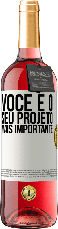 «Você é o seu projeto mais importante» Edição ROSÉ