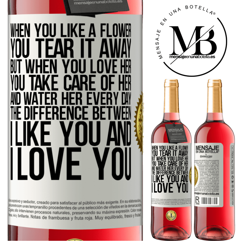 29,95 € Free Shipping | Rosé Wine ROSÉ Edition When you like a flower, you tear it away. But when you love her, you take care of her and water her every day. The White Label. Customizable label Young wine Harvest 2021 Tempranillo
