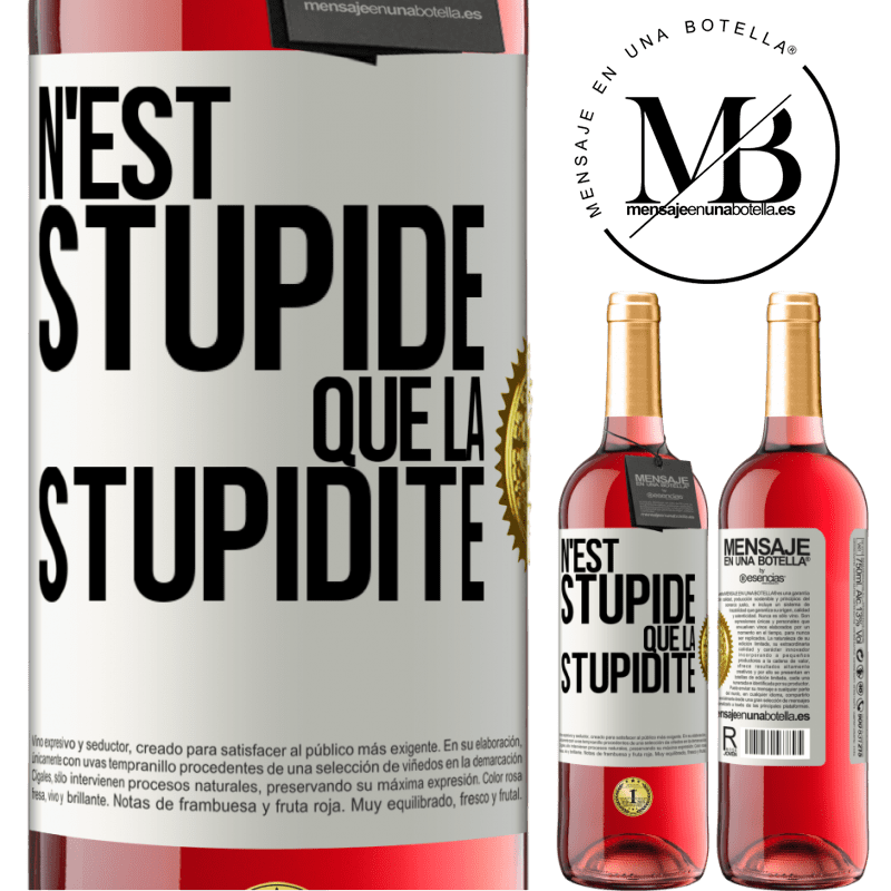 29,95 € Envoi gratuit | Vin rosé Édition ROSÉ N'est stupide que la stupidité Étiquette Blanche. Étiquette personnalisable Vin jeune Récolte 2023 Tempranillo