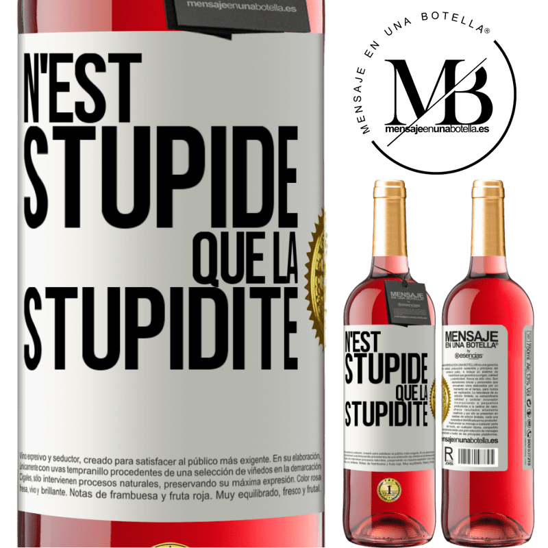 29,95 € Envoi gratuit | Vin rosé Édition ROSÉ N'est stupide que la stupidité Étiquette Blanche. Étiquette personnalisable Vin jeune Récolte 2025 Tempranillo