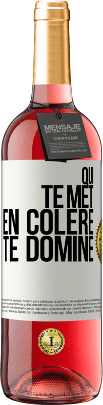 29,95 € Envoi gratuit | Vin rosé Édition ROSÉ Qui te met en colère te domine Étiquette Blanche. Étiquette personnalisable Vin jeune Récolte 2025 Tempranillo