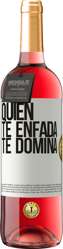 29,95 € | Vino Rosado Edición ROSÉ Quien te enfada te domina Etiqueta Blanca. Etiqueta personalizable Vino joven Cosecha 2024 Tempranillo