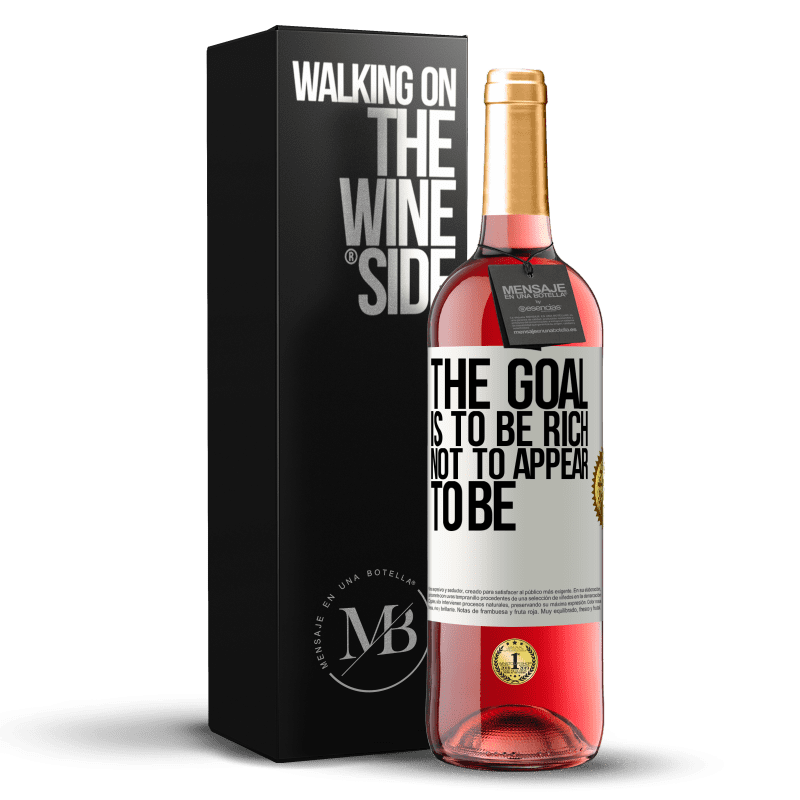 29,95 € Free Shipping | Rosé Wine ROSÉ Edition The goal is to be rich, not to appear to be White Label. Customizable label Young wine Harvest 2021 Tempranillo
