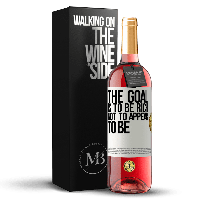 29,95 € Free Shipping | Rosé Wine ROSÉ Edition The goal is to be rich, not to appear to be White Label. Customizable label Young wine Harvest 2024 Tempranillo