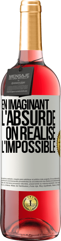 29,95 € | Vin rosé Édition ROSÉ En imaginant l'absurde on réalise l'impossible Étiquette Blanche. Étiquette personnalisable Vin jeune Récolte 2024 Tempranillo