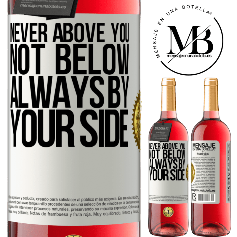 29,95 € Free Shipping | Rosé Wine ROSÉ Edition Never above you, not below. Always by your side White Label. Customizable label Young wine Harvest 2022 Tempranillo