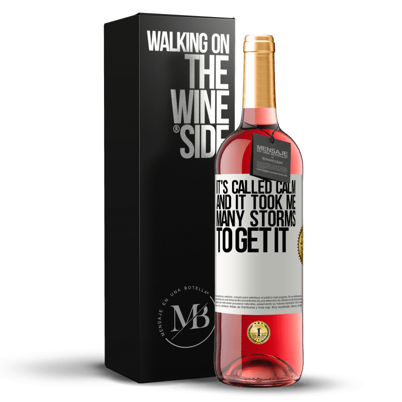 29,95 € Free Shipping | Rosé Wine ROSÉ Edition It's called calm, and it took me many storms to get it White Label. Customizable label Young wine Harvest 2025 Tempranillo