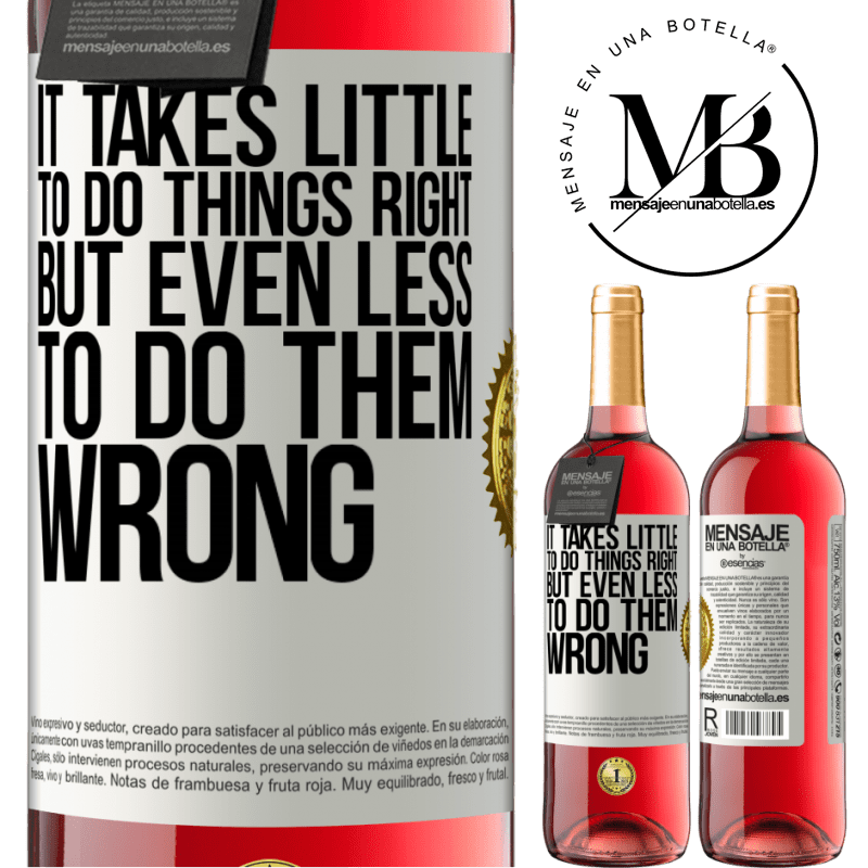 29,95 € Free Shipping | Rosé Wine ROSÉ Edition It takes little to do things right, but even less to do them wrong White Label. Customizable label Young wine Harvest 2021 Tempranillo