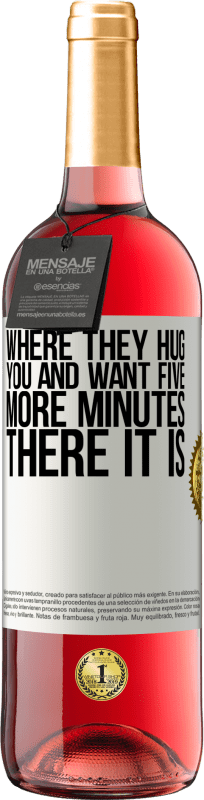29,95 € 送料無料 | ロゼワイン ROSÉエディション 彼らがあなたを抱きしめ、さらに5分を望む場所には、 ホワイトラベル. カスタマイズ可能なラベル 若いワイン 収穫 2025 Tempranillo