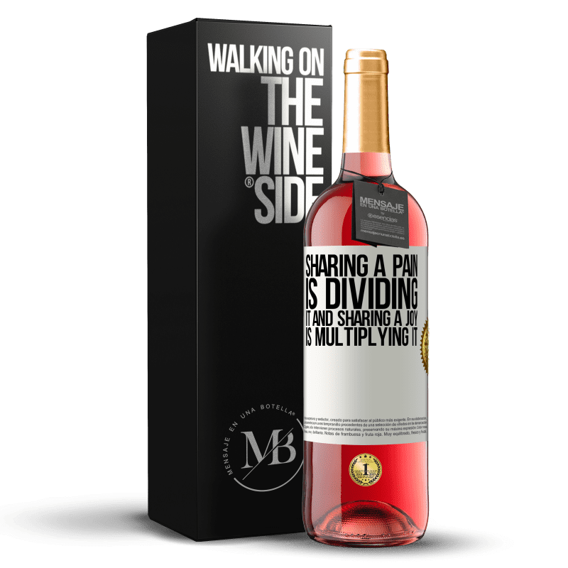 29,95 € Free Shipping | Rosé Wine ROSÉ Edition Sharing a pain is dividing it and sharing a joy is multiplying it White Label. Customizable label Young wine Harvest 2022 Tempranillo