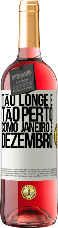 29,95 € | Vinho rosé Edição ROSÉ Tão longe e tão perto, como janeiro e dezembro Etiqueta Branca. Etiqueta personalizável Vinho jovem Colheita 2024 Tempranillo