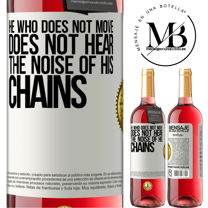 24,95 € Free Shipping | Rosé Wine ROSÉ Edition He who does not move does not hear the noise of his chains White Label. Customizable label Young wine Harvest 2021 Tempranillo