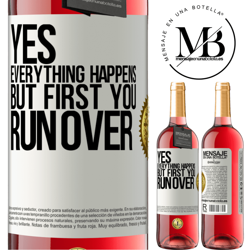 24,95 € Free Shipping | Rosé Wine ROSÉ Edition Yes, everything happens. But first you run over White Label. Customizable label Young wine Harvest 2021 Tempranillo
