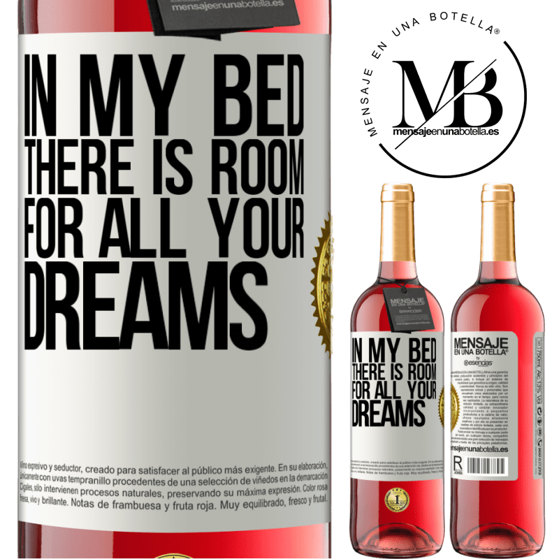 24,95 € Free Shipping | Rosé Wine ROSÉ Edition In my bed there is room for all your dreams White Label. Customizable label Young wine Harvest 2021 Tempranillo