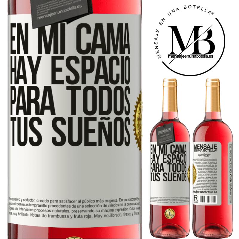 29,95 € Envío gratis | Vino Rosado Edición ROSÉ En mi cama hay espacio para todos tus sueños Etiqueta Blanca. Etiqueta personalizable Vino joven Cosecha 2023 Tempranillo