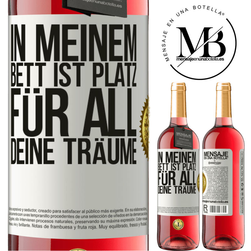 29,95 € Kostenloser Versand | Roséwein ROSÉ Ausgabe In meinem Bett ist Platz für all deine Träume Weißes Etikett. Anpassbares Etikett Junger Wein Ernte 2025 Tempranillo