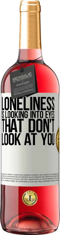29,95 € | Rosé Wine ROSÉ Edition Loneliness is looking into eyes that don't look at you White Label. Customizable label Young wine Harvest 2023 Tempranillo