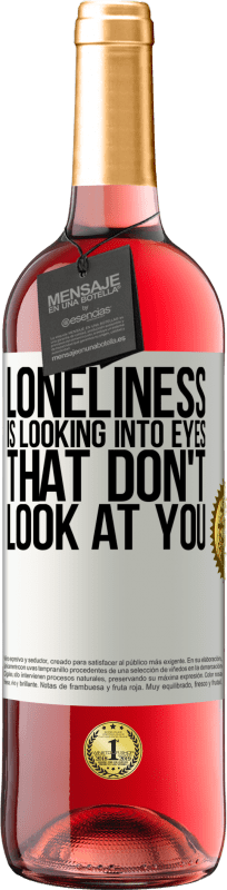 29,95 € Free Shipping | Rosé Wine ROSÉ Edition Loneliness is looking into eyes that don't look at you White Label. Customizable label Young wine Harvest 2025 Tempranillo