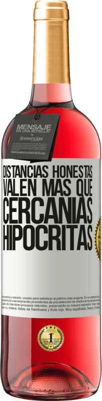 29,95 € Envío gratis | Vino Rosado Edición ROSÉ Distancias honestas valen más que cercanías hipócritas Etiqueta Blanca. Etiqueta personalizable Vino joven Cosecha 2025 Tempranillo