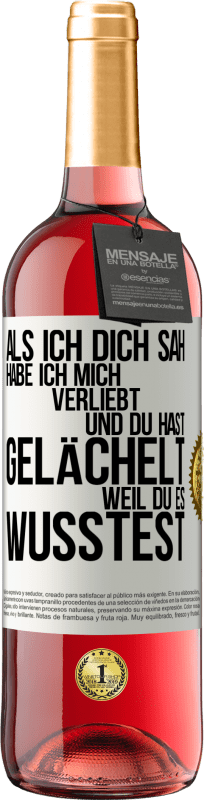 29,95 € | Roséwein ROSÉ Ausgabe Als ich dich sah, habe ich mich verliebt und du hast gelächelt, weil du es wusstest Weißes Etikett. Anpassbares Etikett Junger Wein Ernte 2024 Tempranillo