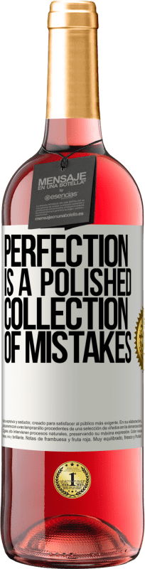 29,95 € | Rosé Wine ROSÉ Edition Perfection is a polished collection of mistakes White Label. Customizable label Young wine Harvest 2025 Tempranillo
