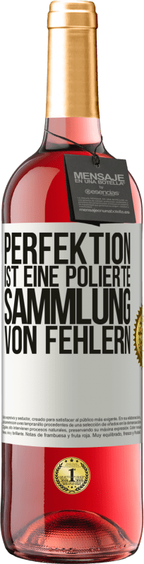 29,95 € | Roséwein ROSÉ Ausgabe Perfektion ist eine polierte Sammlung von Fehlern Weißes Etikett. Anpassbares Etikett Junger Wein Ernte 2024 Tempranillo