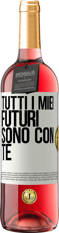 29,95 € Spedizione Gratuita | Vino rosato Edizione ROSÉ Tutti i miei futuri sono con te Etichetta Bianca. Etichetta personalizzabile Vino giovane Raccogliere 2025 Tempranillo