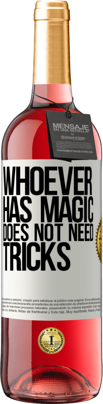 29,95 € Free Shipping | Rosé Wine ROSÉ Edition Whoever has magic does not need tricks White Label. Customizable label Young wine Harvest 2025 Tempranillo