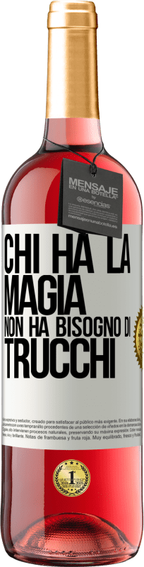 29,95 € Spedizione Gratuita | Vino rosato Edizione ROSÉ Chi ha la magia non ha bisogno di trucchi Etichetta Bianca. Etichetta personalizzabile Vino giovane Raccogliere 2025 Tempranillo