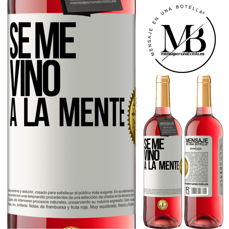 29,95 € Free Shipping | Rosé Wine ROSÉ Edition Se me VINO a la mente… White Label. Customizable label Young wine Harvest 2025 Tempranillo