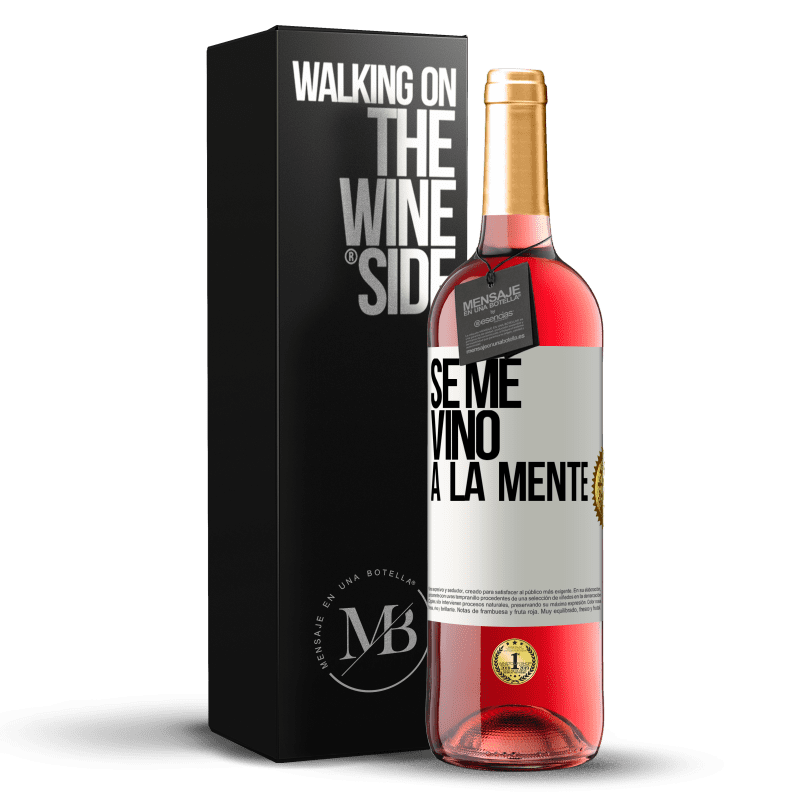 29,95 € Free Shipping | Rosé Wine ROSÉ Edition Se me VINO a la mente… White Label. Customizable label Young wine Harvest 2022 Tempranillo
