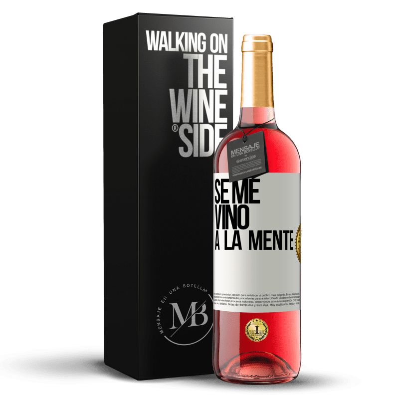 29,95 € Free Shipping | Rosé Wine ROSÉ Edition Se me VINO a la mente… White Label. Customizable label Young wine Harvest 2024 Tempranillo