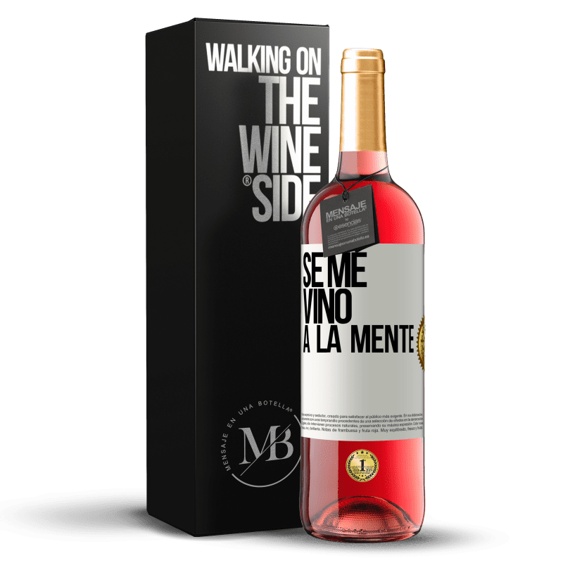 29,95 € Free Shipping | Rosé Wine ROSÉ Edition Se me VINO a la mente… White Label. Customizable label Young wine Harvest 2025 Tempranillo
