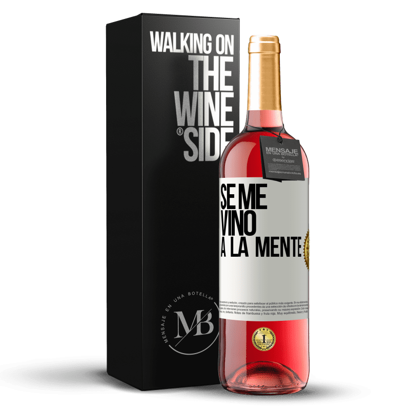 29,95 € Envío gratis | Vino Rosado Edición ROSÉ Se me VINO a la mente… Etiqueta Blanca. Etiqueta personalizable Vino joven Cosecha 2024 Tempranillo