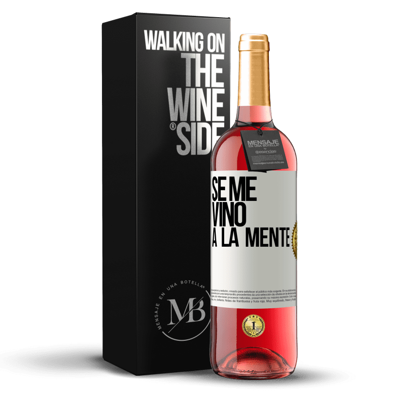 29,95 € Envio grátis | Vinho rosé Edição ROSÉ Se me VINO a la mente… Etiqueta Branca. Etiqueta personalizável Vinho jovem Colheita 2024 Tempranillo