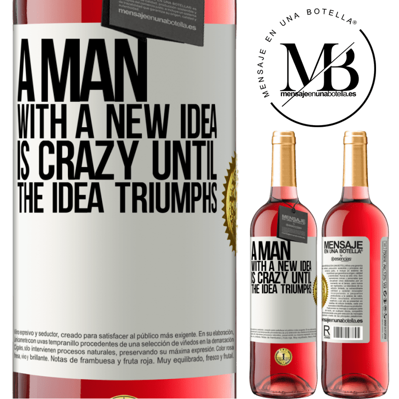 29,95 € Free Shipping | Rosé Wine ROSÉ Edition A man with a new idea is crazy until the idea triumphs White Label. Customizable label Young wine Harvest 2022 Tempranillo