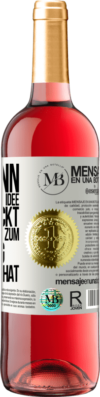 «Ein Mann mit einer neuen Idee ist verrückt, bis er der Idee zum Erfolg verholfen hat» ROSÉ Ausgabe