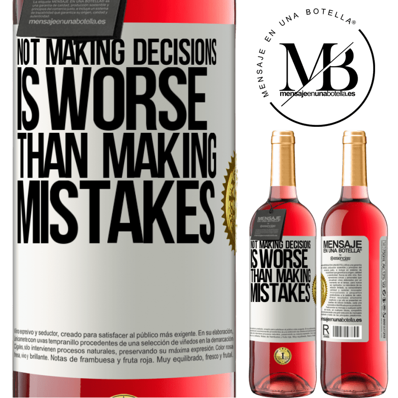 29,95 € Free Shipping | Rosé Wine ROSÉ Edition Not making decisions is worse than making mistakes White Label. Customizable label Young wine Harvest 2022 Tempranillo