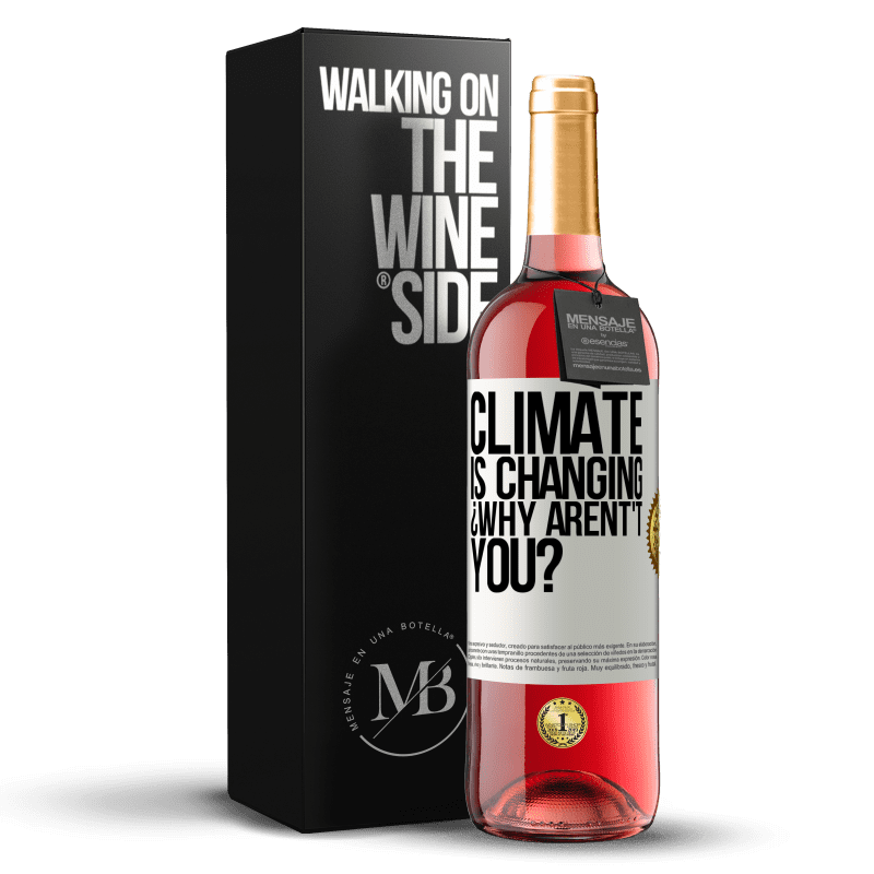 29,95 € Free Shipping | Rosé Wine ROSÉ Edition Climate is changing ¿Why arent't you? White Label. Customizable label Young wine Harvest 2025 Tempranillo